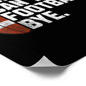 Sorry Cant Football Bye For Men Boys Funny America Poster (Hoek)