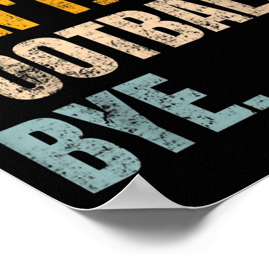 Sorry Can't Football Bye Retro Football Lovers Fan Poster (Hoek)