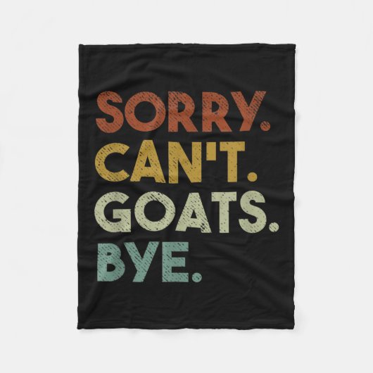 Sorry Can't Goats Bye Funny Goats  Fleece Deken (Voorkant)
