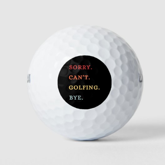 Sorry. Can't. Golfing. Bye. -  Cool Retro Golfer  Golfballen (Voorkant)