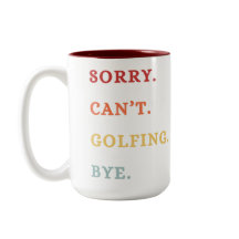 Sorry. Can't. Golfing. Bye. - Cool Retro Golfer