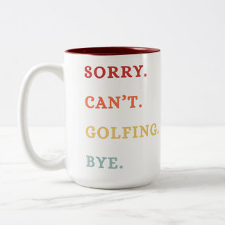 Sorry. Can't. Golfing. Bye. - Cool Retro Golfer Tweekleurige Koffiemok