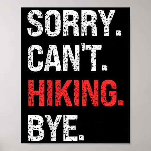 Sorry Can't Hiking Bye Retro Hiking Lovers Poster (Voorkant)