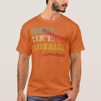Sorry cant honkbal bye 27 t-shirt