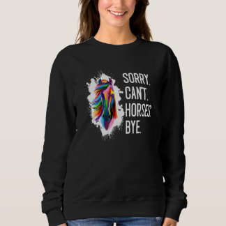 Sorry Cant Horses, dag paardenrenpaard Trui