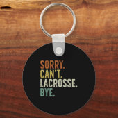 Sorry Can't Lacrosse Bye Sleutelhanger (Voorkant)