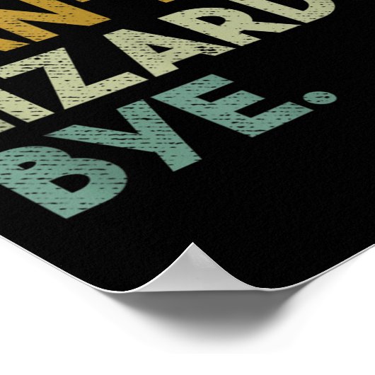 Sorry Can't Lizards Bye Funny Lizard  Poster (Hoek)