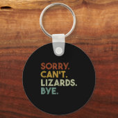 Sorry Can't Lizards Bye Funny Lizard Sleutelhanger (Voorkant)