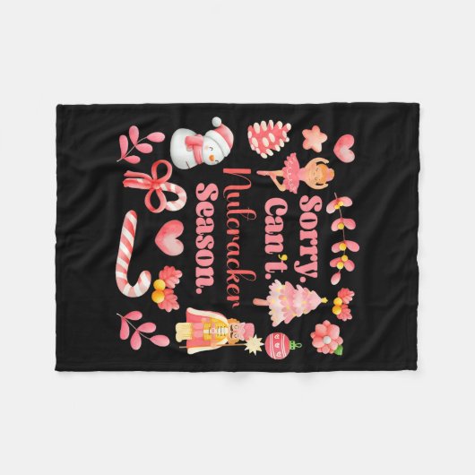 Sorry Can't Nutcracker Season Christmas Ballet Nk Fleece Deken (Voorkant (Horizontaal))