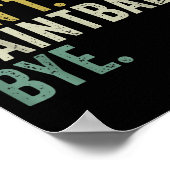 Sorry Can't Paintball Bye  Poster (Hoek)