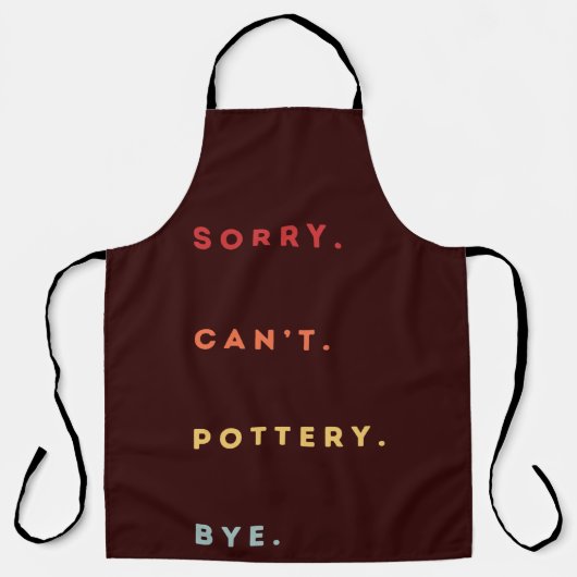 Sorry Can't Pottery Bye - Retro Funny Excuse Sayin Schort (Voorkant)