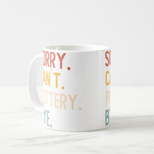 Sorry Can'T Pottery Bye Shirts Funny Pottery Lover Koffiemok (Voorkant links)