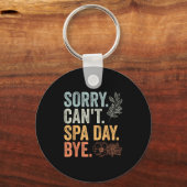 Sorry Can't Retro Spa Day Appreciation For A Girls Sleutelhanger (Voorkant)