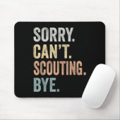 Sorry Can't Scouting Bye Funny Scouting Lovers  Muismat (Met muis)