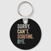 Sorry Can't Scouting Bye Funny Scouting Lovers Sleutelhanger (Voorkant)