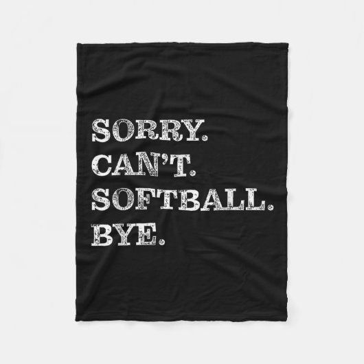 Sorry Can't Softball Bye - Funny  Fleece Deken (Voorkant)