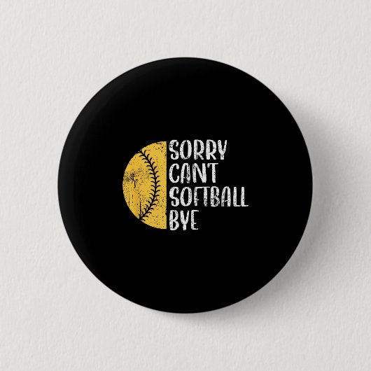 Sorry Can't Softball Bye Softball Player Ronde Button 5,7 Cm (Voorkant)