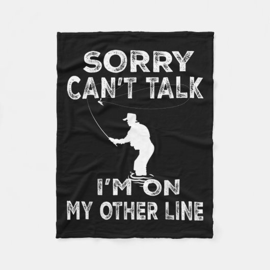 Sorry Can't Talk I'm On Another Line - Funny Fishi Fleece Deken (Voorkant)