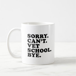Sorry Cant Vet School Grappige Veterinaire School Koffiemok
