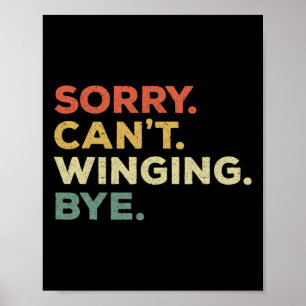 Sorry Can't Winging Funny Speler Prioriteiten Foli Poster
