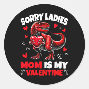 Sorry Dames Mama Is Mijn Valentijn Dinosauriër Vas Ronde Sticker