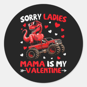 Sorry dames mama is mijn Valentijn dinosaurus mons Ronde Sticker