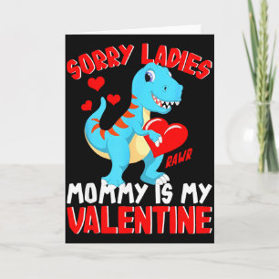 Sorry Dames Mama Is Mijn Valentijn T Rex Jongens W Kaart