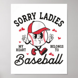 Sorry dames, mijn hart behoort toe aan Baseball Bo Poster