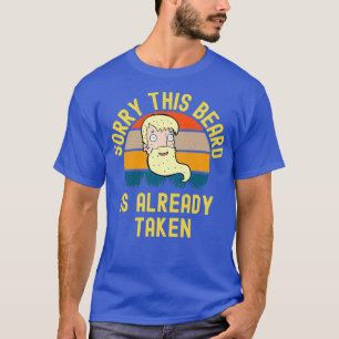 Sorry dat deze baard al is gebruikt 28 t-shirt