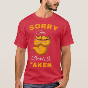 Sorry dat deze baard is ingenomen 2 t-shirt