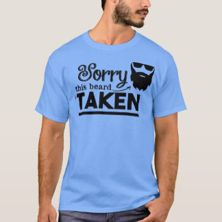 Sorry dat deze baard wordt ingenomen 34 t-shirt