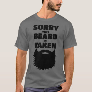 Sorry dat deze baard wordt ingenomen 39 t-shirt
