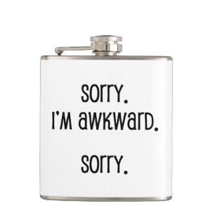 Sorry dat ik Awkward ben Heupfles