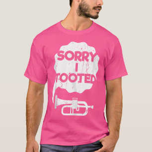 Sorry dat ik Brass Music Jazz Funny Trumpet Gift T-shirt