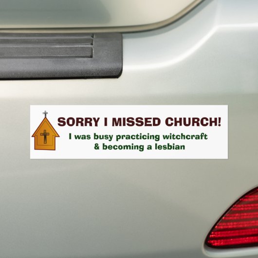 Sorry dat ik de kerk gemist heb - 1 bumpersticker (Op auto)