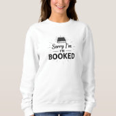 Sorry dat ik een sweatshirt heb geboekt - Grappig  (Voorkant)