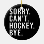 Sorry dat ik geen hekkensluiter ben. keramisch ornament (Achterkant)