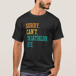 Sorry dat ik geen triatlon kan maken met zwemsport t-shirt