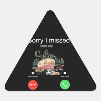 Sorry dat ik je telefoontje heb gemist op de ander driehoek sticker