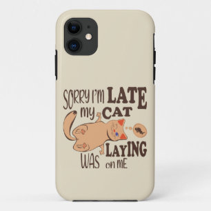 Sorry dat ik laat ben dat mijn kat op me lag iPhone 11 hoesje