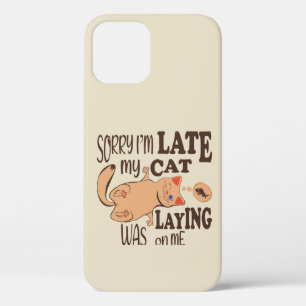 Sorry dat ik laat ben dat mijn kat op me lag iPhone 12 hoesje