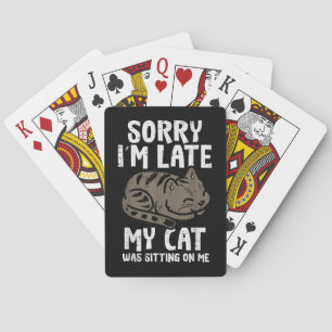 Sorry dat ik laat op mijn kat zit grappig huisdier pokerkaarten
