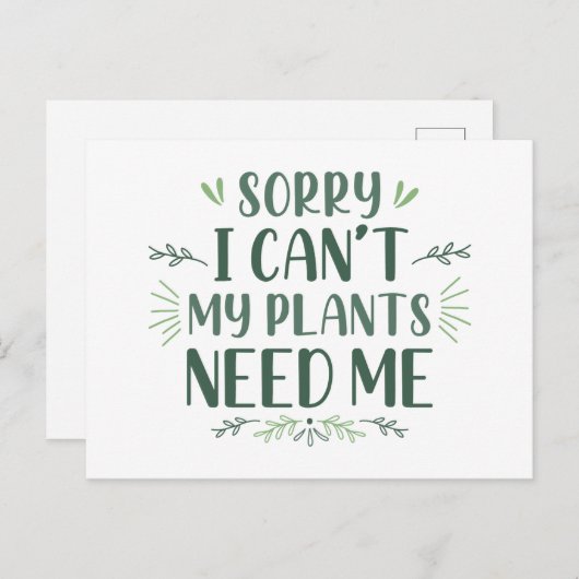 Sorry dat ik mijn Planten niet nodig heb Briefkaart (Voorkant / Achterkant)