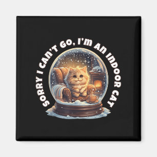 Sorry dat ik niet kan gaan, ik ben een indoor katt magneet