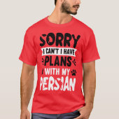 Sorry dat ik niet kan plannen met mijn Perzisch T-shirt (Voorkant)