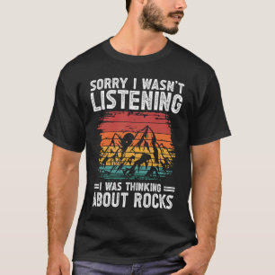 Sorry dat ik niet luisterde dat ik dacht aan Rock T-shirt