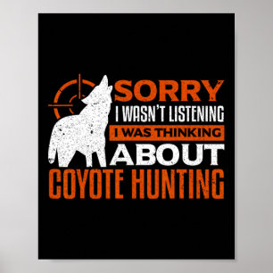 Sorry dat ik niet luisterde, ik dacht aan Coyot Poster