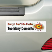 Sorry dat ik niet sneller kan. Te veel Demerits. G Bumpersticker (Op auto)