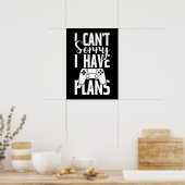 Sorry dat ik plannen heb, grappige games, videogam poster (Keuken)