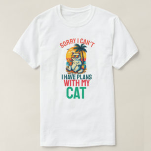 Sorry dat ik plannen heb met mijn kat t-shirt